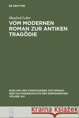 Vom Modernen Roman Zur Antiken Tragödie: Interpretation Von Max Frischs 