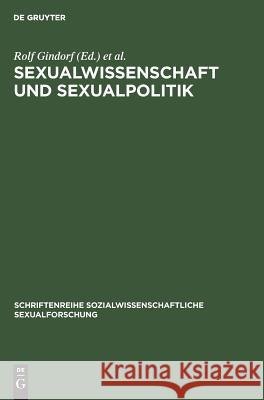 Sexualwissenschaft und Sexualpolitik Gindorf, Rolf 9783110122466 Walter de Gruyter