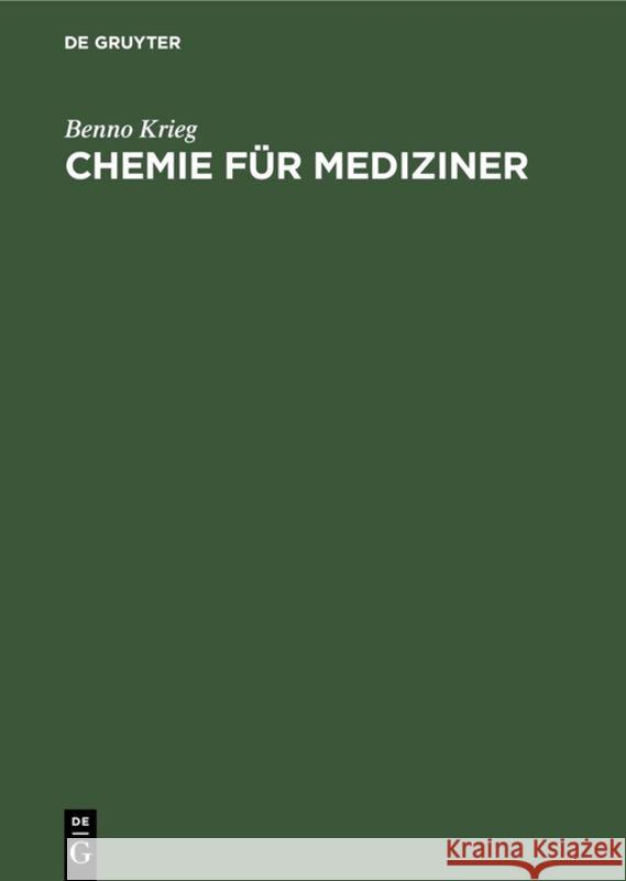 Chemie für Mediziner Krieg, Benno 9783110124293 de Gruyter