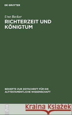 Richterzeit und Königtum Becker, Uwe 9783110124408 De Gruyter