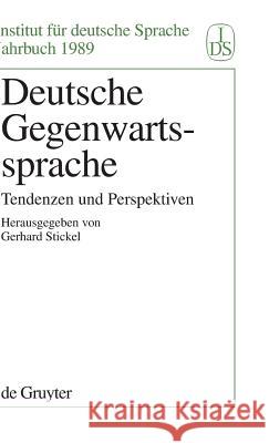 Deutsche Gegenwartssprache Gerhard Stickel 9783110124460 de Gruyter