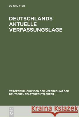 Deutschlands aktuelle Verfassungslage Frowein, Jochen a. 9783110125665 Walter de Gruyter