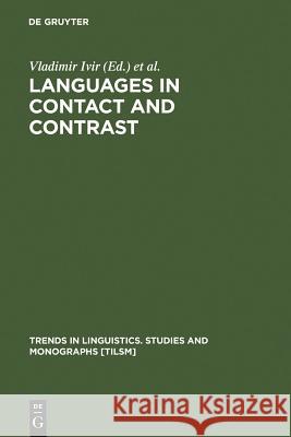 Languages in Contact and Contrast Ivir, Vladimir 9783110125740 Mouton de Gruyter