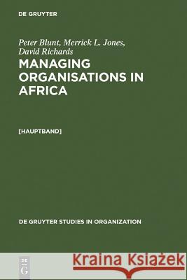 Managing Organisations in Africa Peter Blunt Merrick L. Jones 9783110126464 Walter de Gruyter