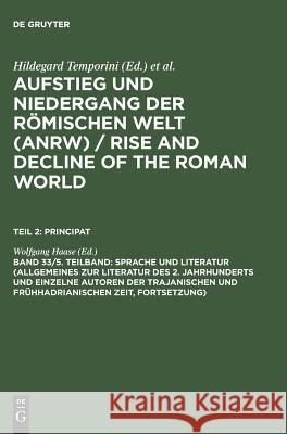 Sprache und Literatur (Allgemeines zur Literatur des 2. Jahrhunderts und einelne Autoren der trajanischen und frühhadrianischen Zeit). Tl.5  9783110127935 Walter de Gruyter & Co