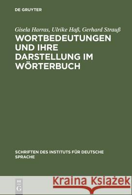 Wortbedeutungen Und Ihre Darstellung Im Wörterbuch Harras, Gisela 9783110129038 De Gruyter