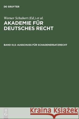 Ausschuß für Schadenersatzrecht  9783110129250 De Gruyter
