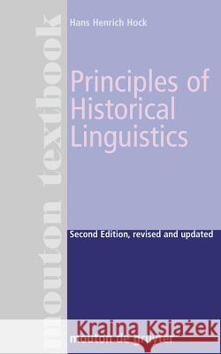 Principles of Historical Linguistics Hans H. Hock 9783110129625 Walter de Gruyter