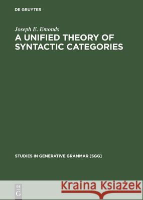 A Unified Theory of Syntactic Categories  9783110130546 Mouton de Gruyter