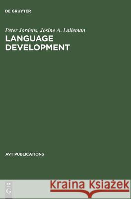 Language Development P. Jordens J.a. Lalleman  9783110130805 Mouton de Gruyter