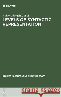 Levels of Syntactic Representation  9783110130898 WALTER DE GRUYTER & CO