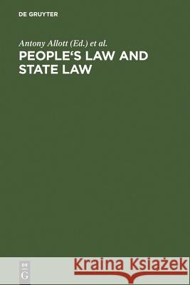 People's Law and State Law: The Bellagio Papers Allott, Antony 9783110131086 Walter de Gruyter