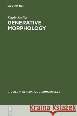 Generative Morphology Sergio Scalise 9783110131185 Walter de Gruyter
