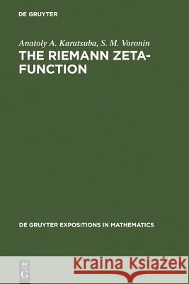 The Riemann-Zeta Function Karatsuba, Anatoly A. 9783110131703 Walter de Gruyter