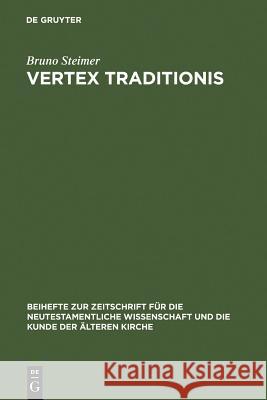 Vertex Traditionis Steimer, Bruno 9783110134605 Walter de Gruyter & Co