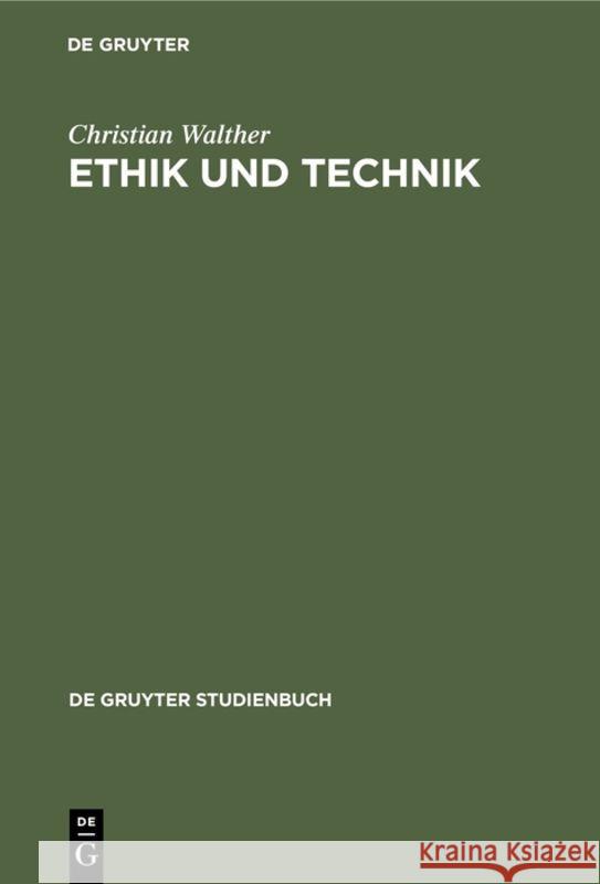 Ethik und Technik Walther, Christian 9783110134759