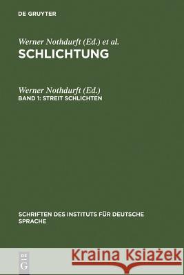 Streit schlichten Nothdurft, Werner 9783110135084 Walter de Gruyter