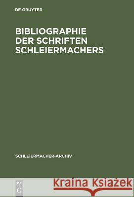 Bibliographie Der Schriften Schleiermachers Meding, Wichmann Von 9783110135558