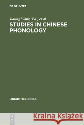 Studies in Chinese Phonology  9783110139532 Walter de Gruyter & Co