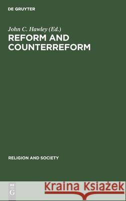 Reform and Counterreform Hawley, John C. 9783110140163
