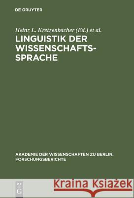 Linguistik Der Wissenschaftssprache Kretzenbacher, Heinz L. 9783110140439 Walter de Gruyter