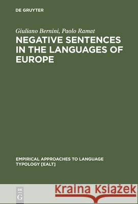 Negative Sentences in the Languages of Europe Bernini, Giuliano 9783110140644