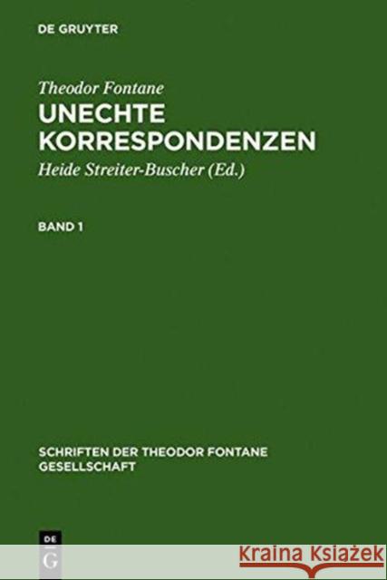 Unechte Korrespondenzen: Band 1: 1860-1865. Band 2: 1866-1870 Fontane, Theodor 9783110140767 De Gruyter