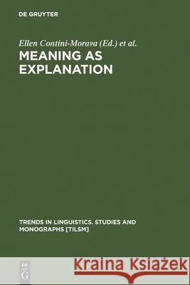 Meaning as Explanation Contini-Morava, Ellen 9783110141221