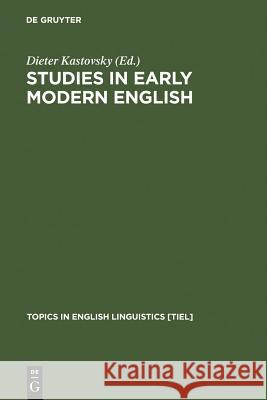 Studies in Early Modern English  9783110141276 Mouton de Gruyter