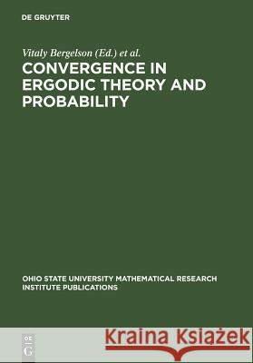 Convergence in Ergodic Theory and Probability  9783110142198 Walter de Gruyter & Co