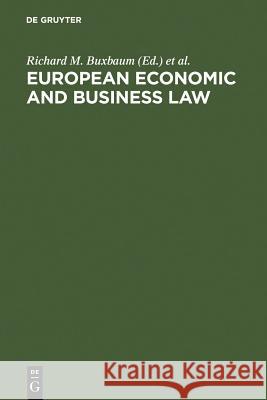 European Economic and Business Law Buxbaum, Richard M. 9783110142426 Walter de Gruyter