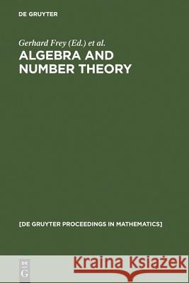 Algebra and Number Theory Frey, Gerhard 9783110142501 Walter de Gruyter