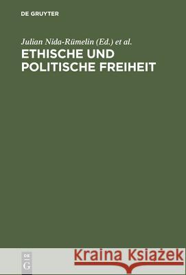 Ethische und politische Freiheit Nida-Rümelin, Julian 9783110142716