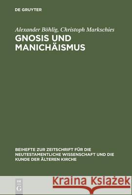 Gnosis und Manichäismus Böhlig, Alexander 9783110142945 Walter de Gruyter