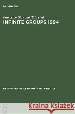 Infinite Groups 1994 Martin L. Newell Francisco D 9783110143324 Walter de Gruyter