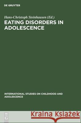 Eating Disorders in Adolescence Steinhausen, Hans-Christoph 9783110143478