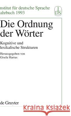 Die Ordnung der Wörter Harras, Gisela 9783110144383 de Gruyter