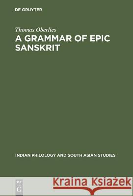 A Grammar of Epic Sanskrit Thomas Oberlies 9783110144482 Walter de Gruyter