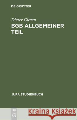 BGB Allgemeiner Teil Giesen, Dieter 9783110144598