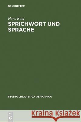 Sprichwort und Sprache Hans Ruef 9783110144949 De Gruyter