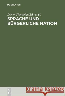 Sprache und bürgerliche Nation Cherubim, Dieter 9783110144956 Walter de Gruyter