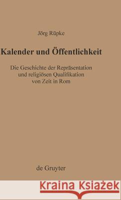 Kalender und Öffentlichkeit Rüpke, Jörg 9783110145144 Walter de Gruyter
