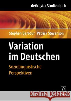 Variation im Deutschen Barbour, Stephen 9783110145816 De Gruyter