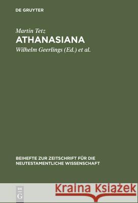 Athanasiana Tetz, Martin 9783110146110 De Gruyter