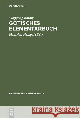 Gotisches Elementarbuch Wolfgang Binnig 9783110149326 