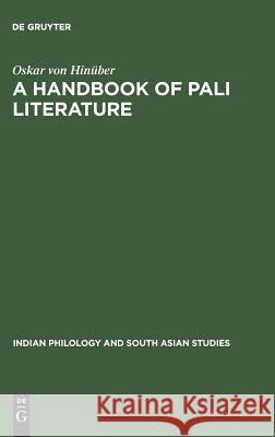 A Handbook of Pali Literature Oskar von Hinuber   9783110149920 Walter de Gruyter & Co