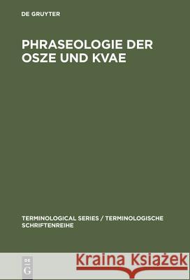 Phraseologie der OSZE und KVAE de Gruyter, Sprachendienst Des Auswärtigen Amts Der Bundesrepublik Deutschland 9783110151336 de Gruyter