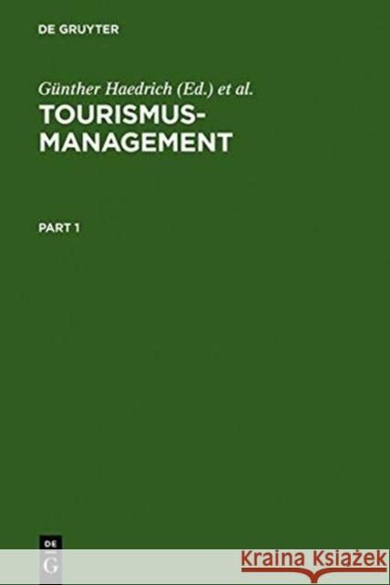 Tourismus-Management: Tourismus-Marketing Und Fremdenverkehrsplanung Haedrich, Günther 9783110151855