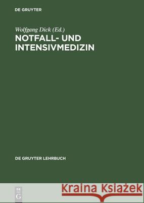Notfall- und Intensivmedizin Dick, Wolfgang 9783110153460 De Gruyter