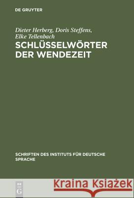 Schlüsselwörter der Wendezeit Herberg, Dieter 9783110153989 De Gruyter